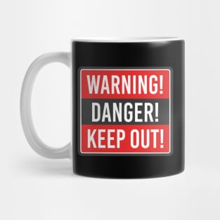 Warning Danger Keep Out Mug